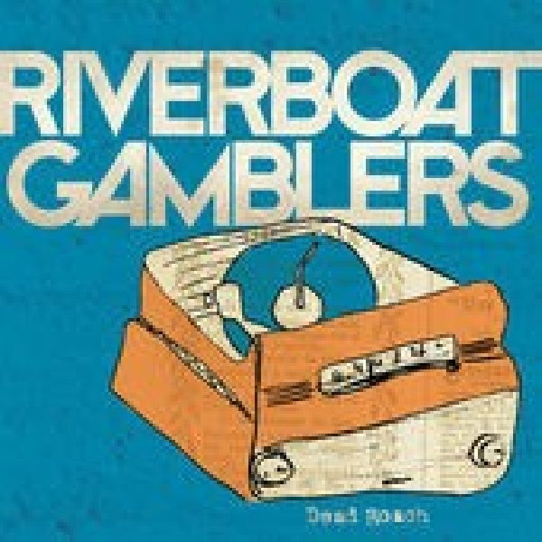 Riverboat Gamblers - 7-dead roach (12-inch maxi-single)
