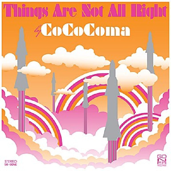 Cococoma - Things are not all right ("Chicago Garage/Psych/Pop/Punk Trio" CD)