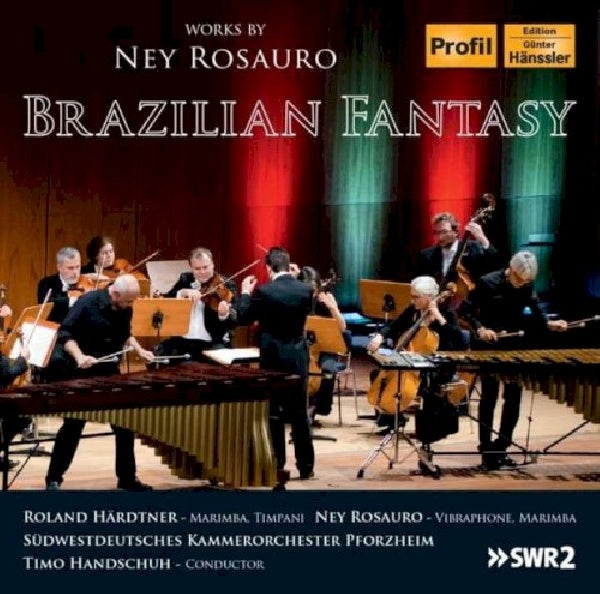 Ney Rosauro - Brazilian fantasy (CD)
