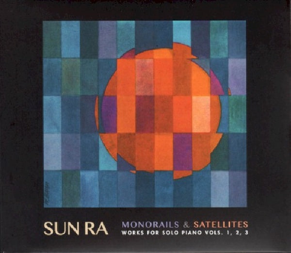 Sun Ra - Monorails and satellites (.. Satellites, Deluxe Edition CD)