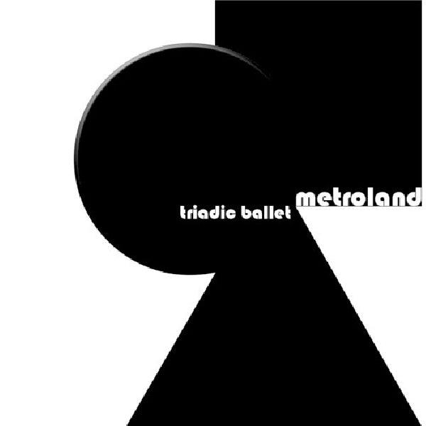 Metroland - Triadic ballet (CD)