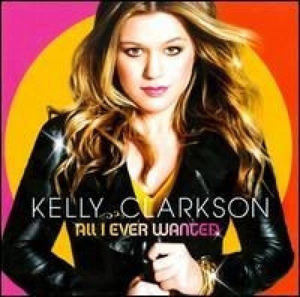 Kelly Clarkson - All i ever wanted (CD)