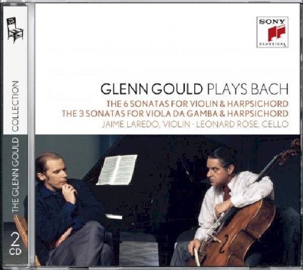 Gould, Glenn - Glenn gould plays bach: the 6 sonatas for violin & harpsichord bwv 1014-1019; the 3 sonatas for viol (Gamba & Violin Sonatas / Jamie Laredo/Leonard Rose CD)