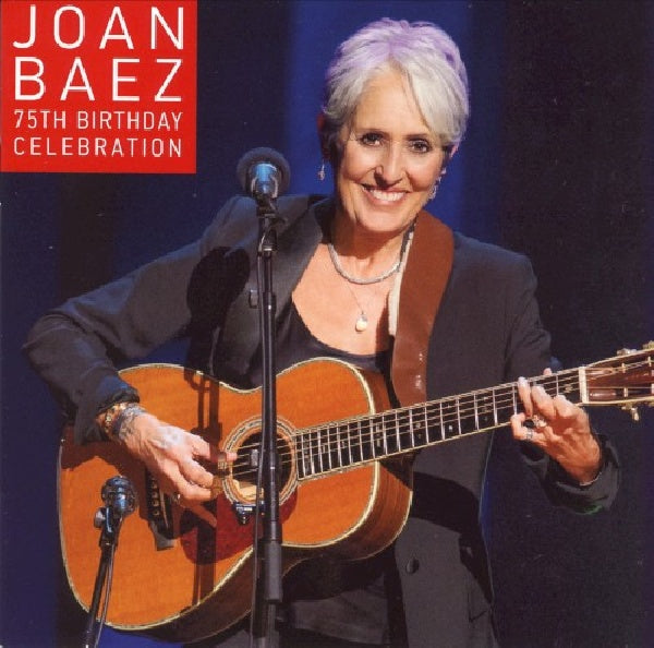 Joan Baez - 75th birthday celebration (Ft. Jackson Browne, David Crosby, Emmylou Harris, CD)