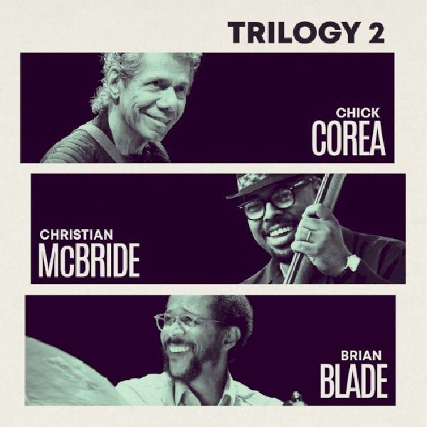 Chick Corea - Trilogy 2 (With Christian McBride and Brian Slade CD)