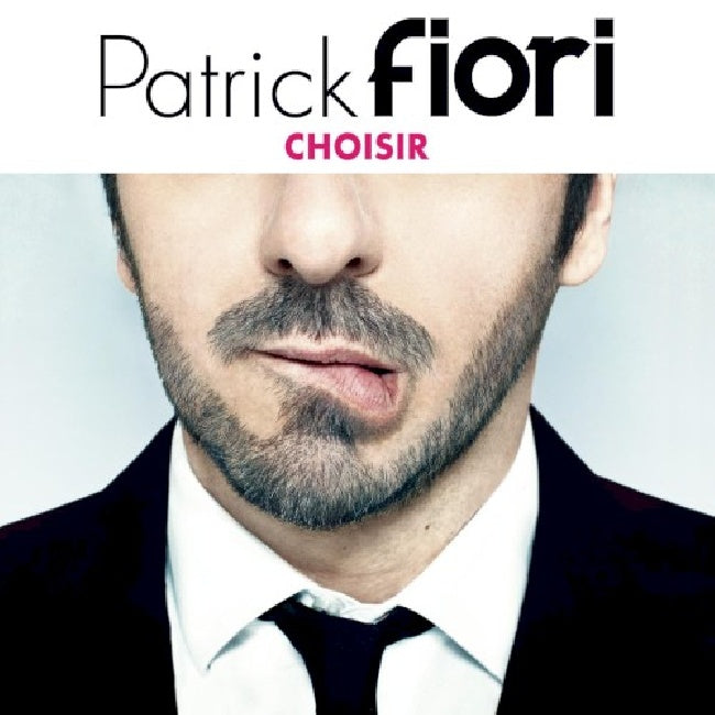 Patrick Fiori - Choisir (Ft. Jean-Jacques Goldman CD)