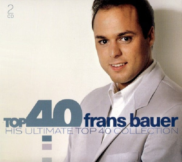 Frans Bauer - Top 40 - frans bauer (Digipak CD)
