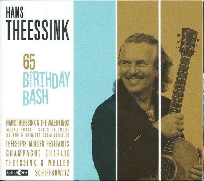 Hans Theessink - 65 birthday bash (Ft. Knud Moller/Ernst Molden/Willi Resetarits CD)