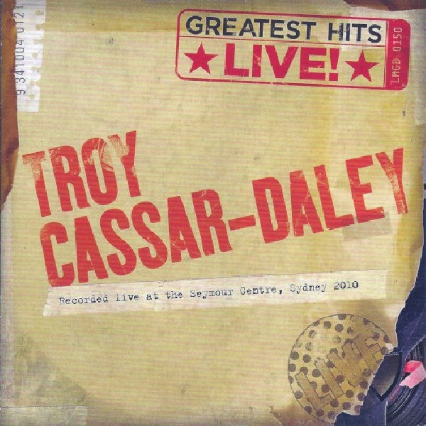 Troy Cassar-daley - Greatest hits live (Recorded Live At Sydney's Seymour Centre In 2010 CD)