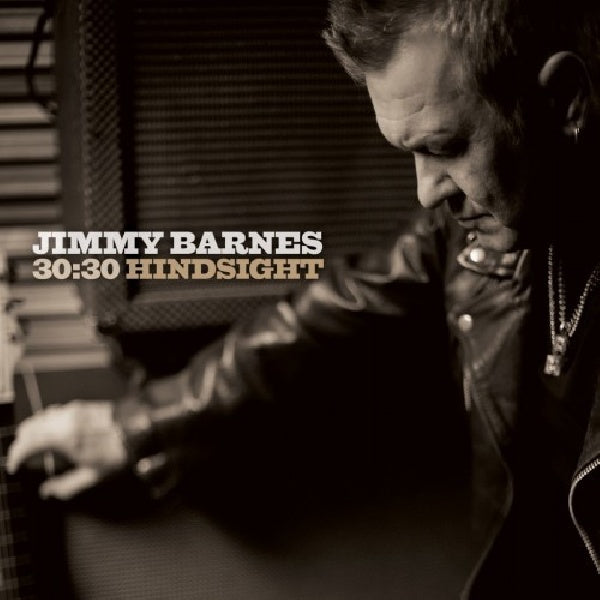 Jimmy Barnes - 30:30 hindsight (Disc 1 : 2014 Disc 2 : 1984-2010 CD)