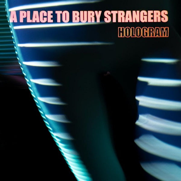 A Place To Bury Strangers - Hologram (6420555 CD)