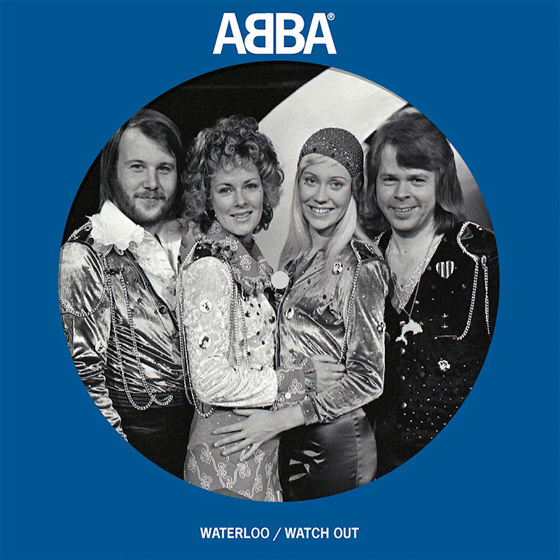 Abba - 7-Waterloo / Watch Out (Picture Disc, Limited Edition, Anniversary Edition 12-inch maxi-single)