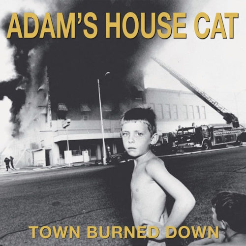 Adam's House Cat - Town burned down (.. Down / Yellow Vinyl, Coloured Vinyl LP)
