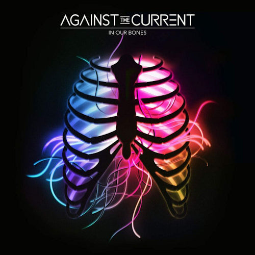 Against The Current - In our bones (Japan Import CD)