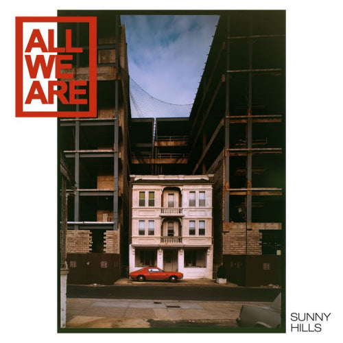 All We Are - Sunny hills (Heavyweight Vinyl + Band Logo Stencil Sheet LP)