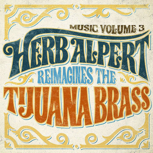 Herb Alpert - Music 3 - herb alpert reimagines the tijuana brass (LP)