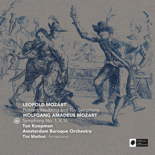 Mozart Family - Peasant wedding/toy symphony (Amsterdam Baroque Orchestra & Choir/Ton Koopman CD)