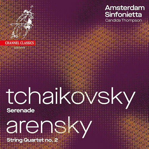 Amsterdam Sinfonietta - Chamber symphonies (Candida Thompson / Works Tchaikovsky/Arensky CD)