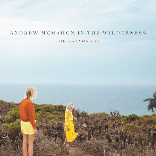 Andrew Mcmahon - Canyons (Rsd 2016/ 10"/ In the Wilderness, Ep, Limited Edition LP)