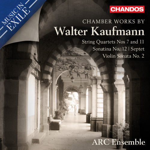 Arc Ensemble - Kaufmann chamber works (Works By Walter Kaufmann / String Quartets Nos. 7 & 11 CD)