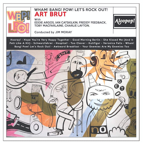 Art Brut - Wham ! bang ! pow ! (Let's Rock Out ! LP)