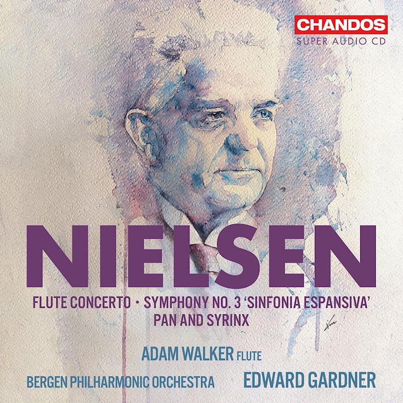Bergen Philharmonic Orchestra & Edward Gardner & Adam Walker - Nielsen: flute concerto/symphony no. 3 sinfonia espansiva /pan and syrinx (Super Audio CD CD)
