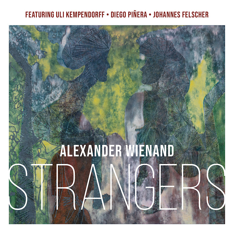 Alexander Wienand - Strangers (CD)