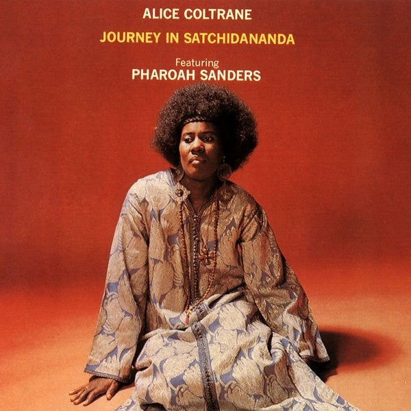 Alice Coltrane featuring Pharoah Sanders - Journey in satchidananda (W/Pharoh Sanders CD)