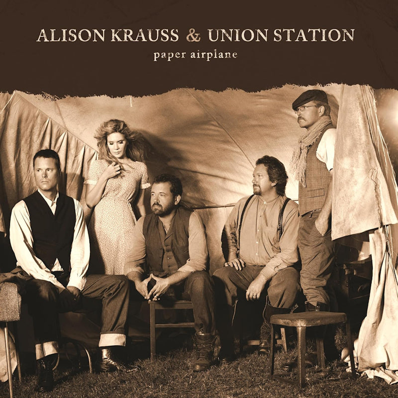 Alison Krauss & Union Station - Paper airplane (& Union Station LP)
