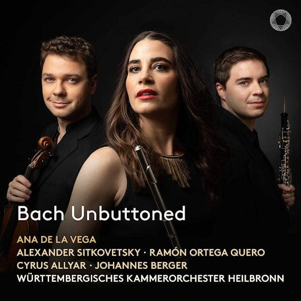 Ana De La Vega - Bach unbuttoned (Alexander Sitkovetsky/Ramon Ortega Quero/Cyrus Allyar CD)