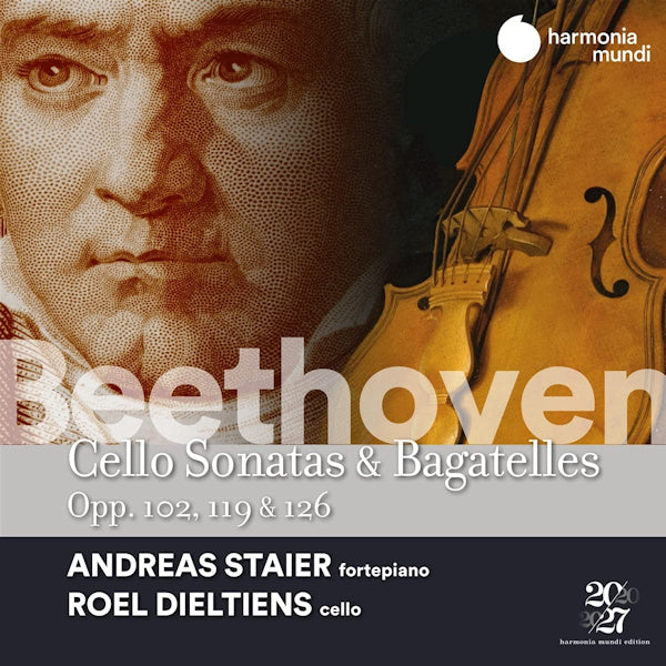 Andreas Staier / Roel Dieltiens - Beethoven: Cello Sonatas & Bagatelles (.. & Bagatelles Opp.102, 119 & 126 CD)