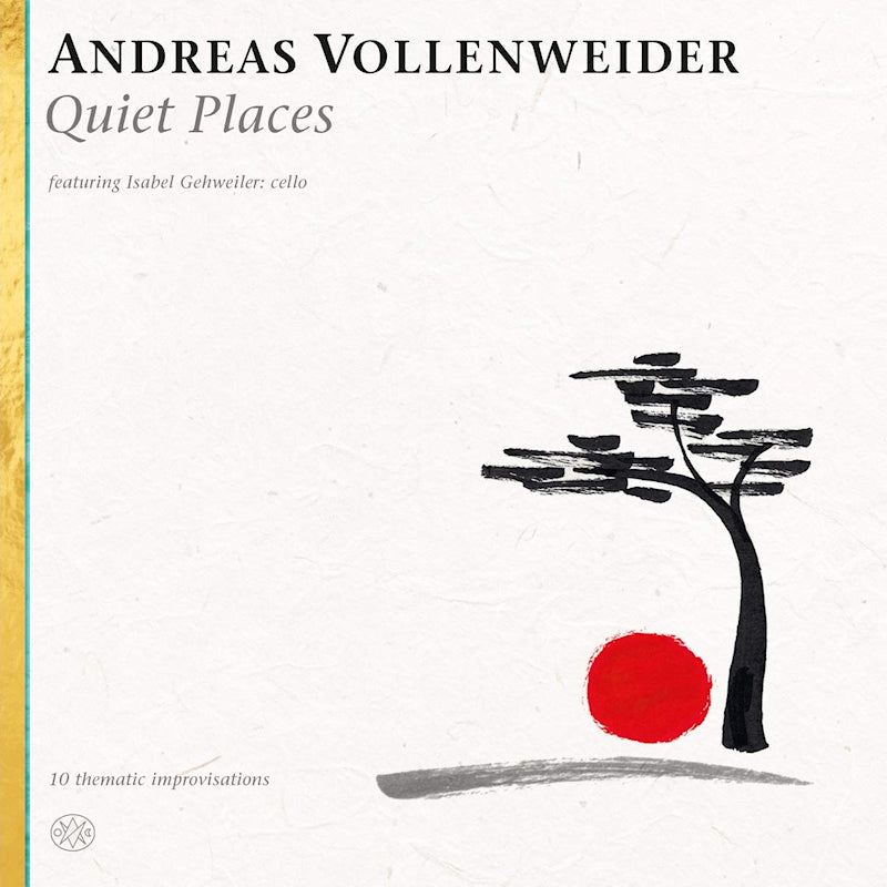 Andreas Vollenweider - Quiet places (Digipak CD)
