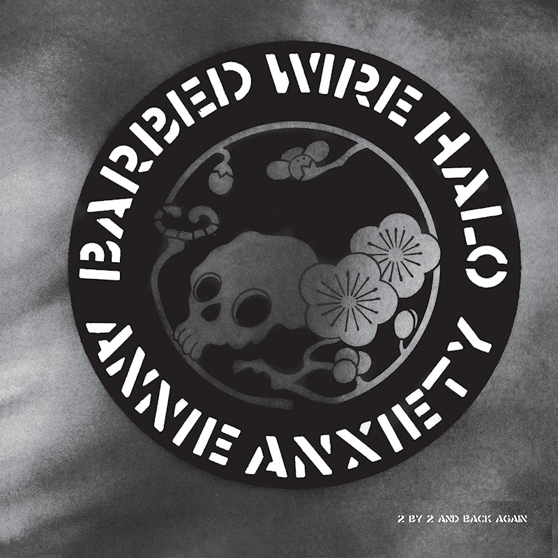 Annie Anxiety - Barbed wire halo (Ep 12-inch maxi-single)