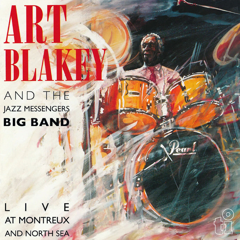 Art Blakey And The Jazz Messengers Big Band - Live at montreux and north sea (180g, High Quality LP)
