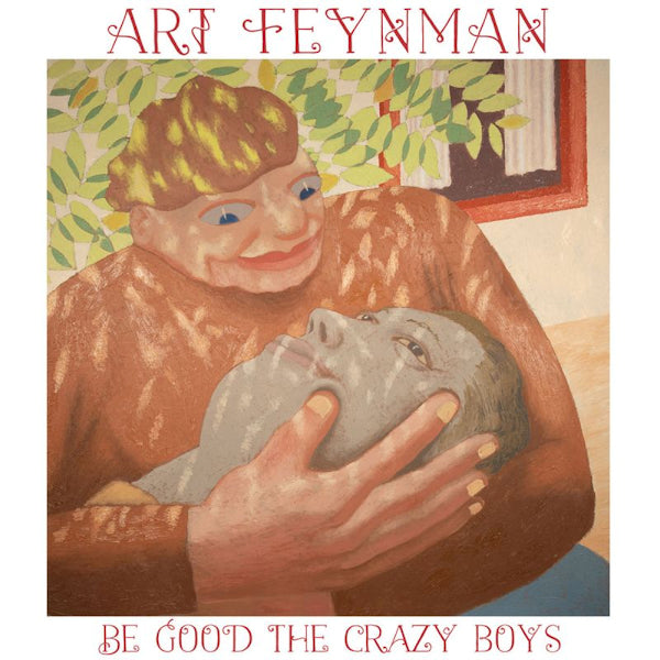 Art Feynman - Be good the crazy boys (.. Crazy Boys / Leaf Green, Coloured Vinyl LP)