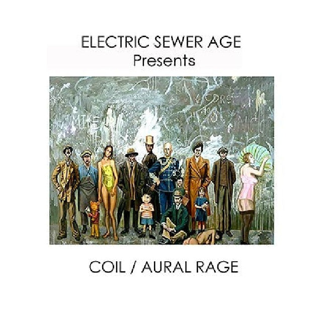 Electric Sewer Age - Presents: coil / aural rage (LP)