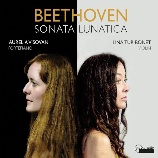 Aurelia Visovan / Lina Tur Bonet - Beethoven: sonata lunatica (Aurelie Visovan CD)