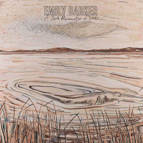 Emily Barker - A dark murmuration of words (.. Murmuration of Words, Digisleeve CD)