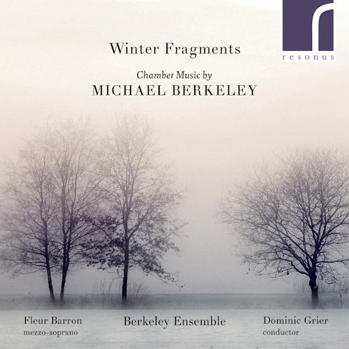 M. Berkeley - Winter fragments (Berkeley Ensemble CD)