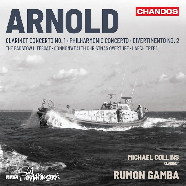 BBC Philharmonic / Michael Collins / Rumon Gamba - Arnold: Clarinet Concerto No. 1 (.. Concerto and Orchestral Works CD)