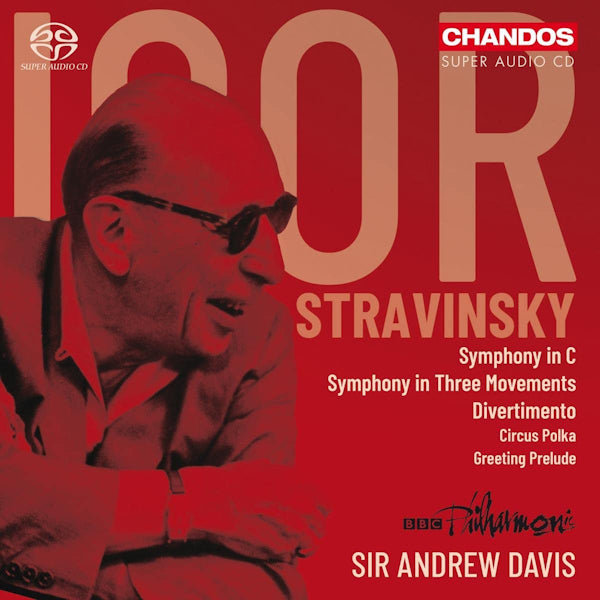 BBC Philharmonic / Sir Andrew Davis - Stravinsky: Symphony In C / Symphony In Three Movements (.. Symphonies, Divertimento, Super Audio CD Super Audio CD)