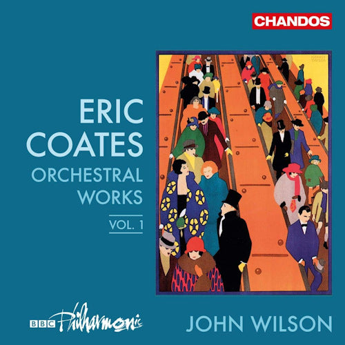 Bbc Philharmonic Orchestra/john Wilson - Coates orchestral works 1 (John Wilson / Vol.1 CD)