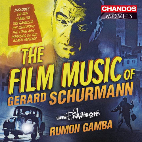 G. Schurmann - Film music of gerard schurmann (Bbc Philharmonic Orchestra/Rumon Gamba CD)