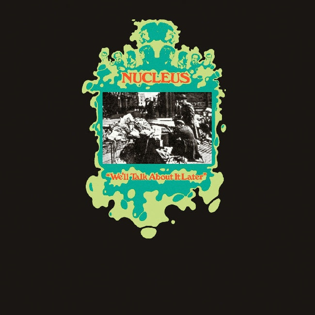 Nucleus - We'll talk about it later (.. About It Later, Gatefold Sleeve LP)
