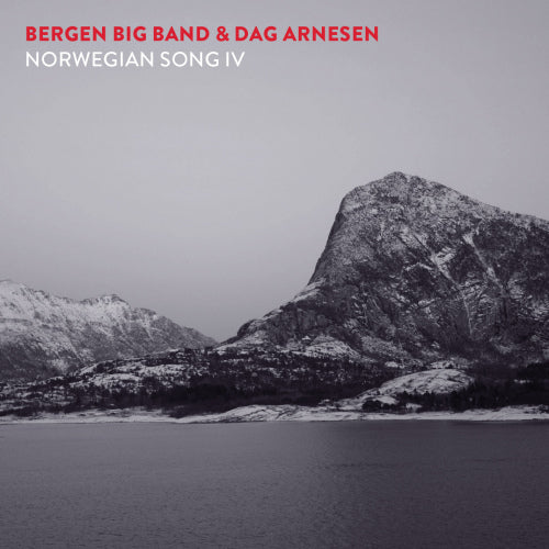 Bergen Big Band - Norwegian song iv (& Dag Arnesen CD)