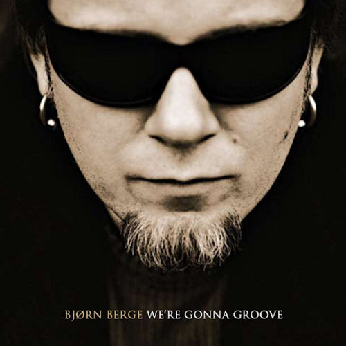 Bjorn Berge - We're gonna groove (CD)