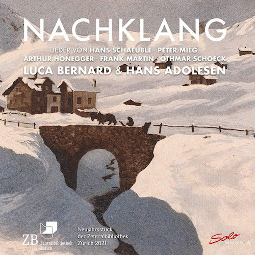 Luca Bernard /hans Adolfsen - Nachklang (Works By Honegger/Martin/Schauble/Mieg/Schoeck CD)