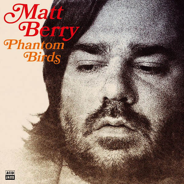 Matt Berry - Phantom birds (CD)