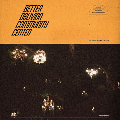 Better Oblivion Community Center - Better oblivion community center (.. Community Center / Conor Oberst & Phoebe Bridgers LP)