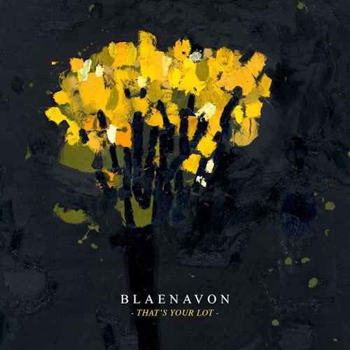 Blaenavon - Thats your lot (LP)